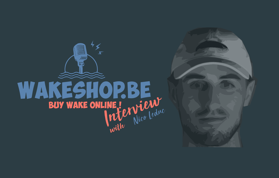 WAKESHOP.BE interview #2: Nicolas Leduc
